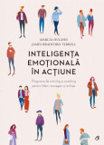 Inteligenta Emotionala In Actiune - James Bradford Terrell, Marcia Hughes ,560530