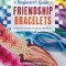 Friendship Bracelet Guidebook