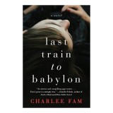 Last train to Babylon, Charlee Fam
