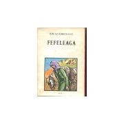 Ion Agarbiceanu - Fefeleaga foto