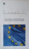 RATIUNEA NATIUNILOR. REFLECTII ASUPRA DEMOCRATIEI IN EUROPA-PIERRE MANENT-352936
