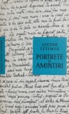 Cumpara ieftin Portrete si amintiri - Victor Eftimiu - Carte anticariat