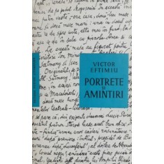 Portrete si amintiri - Victor Eftimiu