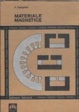 Materiale magnetice Editura Tehnica 1974 Carte Veche Stare Buna 272 Pagini Editie Colectie Clasica Carte Rar