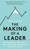 The Making of a Leader | Tom Young, 2019