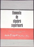 ELEMENTE DE ALGEBRA SUPERIOARA, MANUAL PENTRU ANUL III-EUGEN RADU-351338