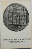 Bauten Roms auf M&uuml;nzen und Medaillen, Munchen 1973