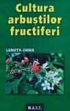 Cumpara ieftin Cultura arbustilor fructiferi - 2000 - Lenuta Chira (@A251)