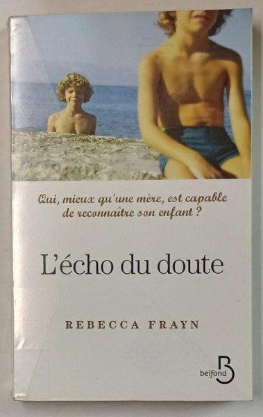 L &#039;ECHO DU DOUTE par REBECCA FRAYN , 2012