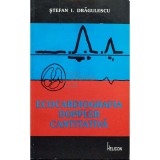 Stefan I. Dragulescu - Ecocardiografia Doppler cantitativa (Editia: 1993)