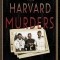 The Harvard Murders