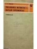 L. Z. Rumsiski - Prelucrarea matematica a datelor experimentale (Editia: 1974)