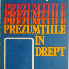 Prezumtiile in drept. Prezumtii absolute – Ion Deleanu, Valean Margineanu