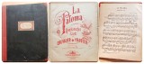 G274-Album mare partituri- LA PALOMA-Muzica Mexicana pentru Pian Austria 1900-Cantece mexicane de CHEVALIER DE YRADIER.Raritate-melodii de exceptie.