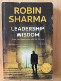 Leadership Wisdom from the Monk Who Sold His Ferrari Autor: ROBIN SHARMA 2014