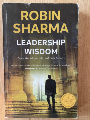 Leadership Wisdom from the Monk Who Sold His Ferrari Autor: ROBIN SHARMA 2014 foto