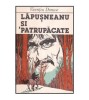 Vicentiu Donose - Lapusneanu si &#039;Patrupacate - 116663