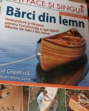 BARCI DIN LEMN Gil Gilpatrick