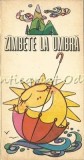 Zimbete La Umbra - Giuseppe Navarra, Mircea Trifu, George Zarafu, Editura Sport-Turism, 1976, 103 pagini