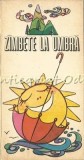 Zimbete La Umbra - Giuseppe Navarra, Mircea Trifu, George Zarafu