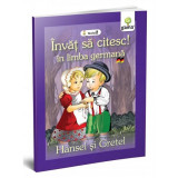 Hansel și Gretel. &Icirc;nvăț să citesc. Limba germană, nivelul 2 (7+ ani) - Paperback brosat - *** - Gama