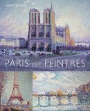 Paris des peintres | Gerard Denizeau, Larousse