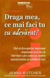 Draga mea, ce mai faci tu cu adevarat? Carte Dezvoltare Personala Coperta Brosata