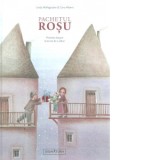 Pachetul rosu. Poveste despre bucuria de a darui - Linda Wolfsgruber, Gino Alberti