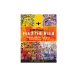 100 Plants to Save the Bees: Provide and Protect the Blooms That Pollinators Need to Survive and Thrive