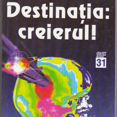 bnk ant Isaac Asimov - Destinatia :creierul ( SF)