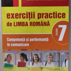 EXERCITII PRACTICE DE LIMBA ROMANA , CLASA A 7 -A , COMPETENTA SI PERFORMANTA IN COMUNICARE de MINA - MARIA RUSU ..MIHAELA TIMINGERIU , 2012