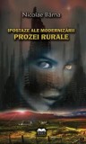 Cumpara ieftin Ipostaze ale modernizarii prozei rurale/Nicolae Barna