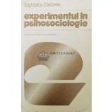 Experimentul in psihosociologie - 1982 - Septimiu Chelcea (Y112)