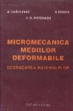 Micromecanica mediilor deformabile. Degradarea materialelor