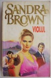 Violul - Sandra Brown, Roman de Dragoste. Carte Beletristica
