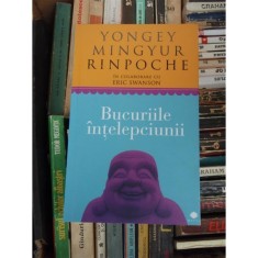 BUCURIILE INTELEPCIUNII , YONGEY MINGYUR RINPOCHE