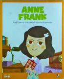 Anne Frank. Fata care nu si-a pierdut niciodata speranta - Litera, 2019, Micii Mei Eroi, Coperti cartonate