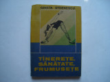 Tinerete, sanatate, frumusete - Gineta Stoenescu, 1990, Alta editura
