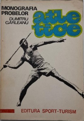 Monografia probelor atletice &amp;ndash; Dumitru Garleanu foto