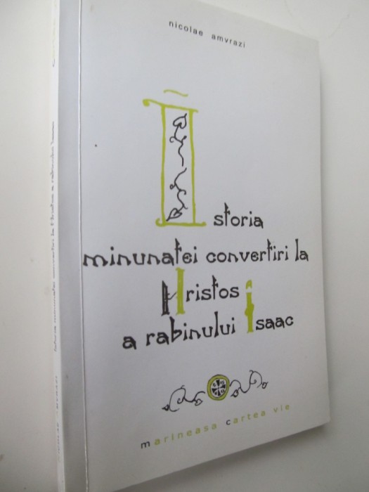 Istoria minunatei convertiri la Hristos a rabinului Isaac - Nicolae Amvrazi