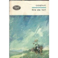 Fire de tort (BPT) - George Cosbuc