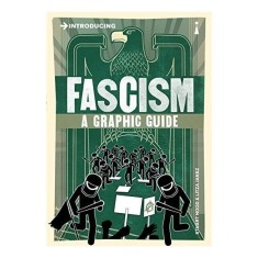 Introducing Fascism: A Graphic Guide