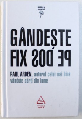 GANDESTE FIX PE DOS de PAUL ARDEN 2010 foto