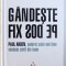 GANDESTE FIX PE DOS de PAUL ARDEN 2010