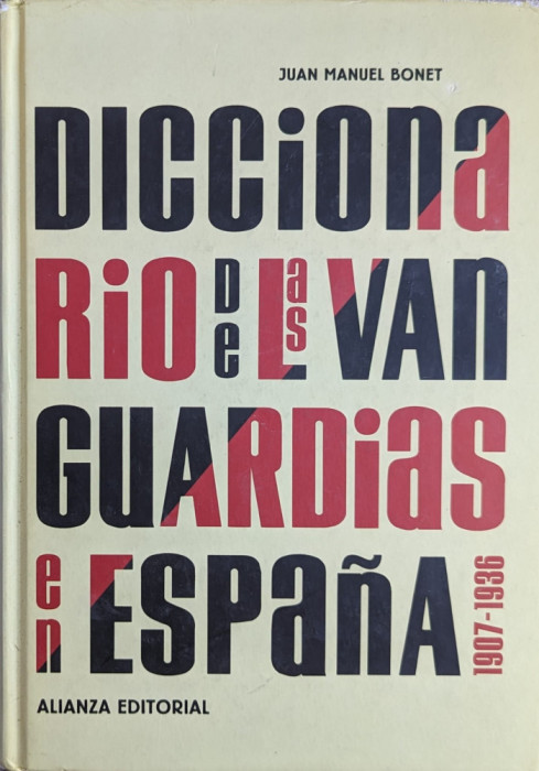 Diccionario De Las Vanguardias En Espana - Juan Manuel Bonet ,561400