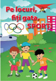 Pe locuri, fiti gata, Sport! |, Aquila