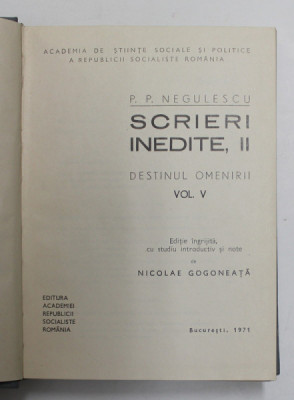 SCRIERI INEDITE II , DESTINUL OMENIRII VOL. V de P.P. NEGULESCU 1972 foto