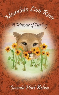 Mountain Lion Rises: A Memoir of Healing foto