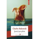 Sunca pe paine - Charles Bukowski