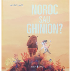 Noroc sau ghinion?